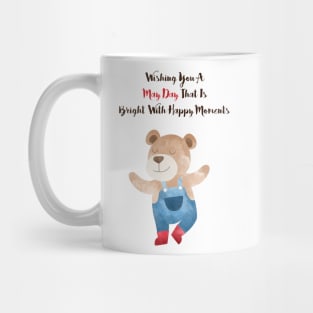 Wishing you a May Day that is bright with Happy moments Mug
